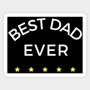 Best Dad Ever. Funny Dad Life Quote. Magnet